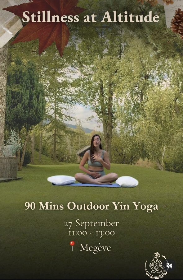 Stillness at Altitude, outdoor Yin Yoga masterclass with Federica Masci in Megeve, 27 September 2026